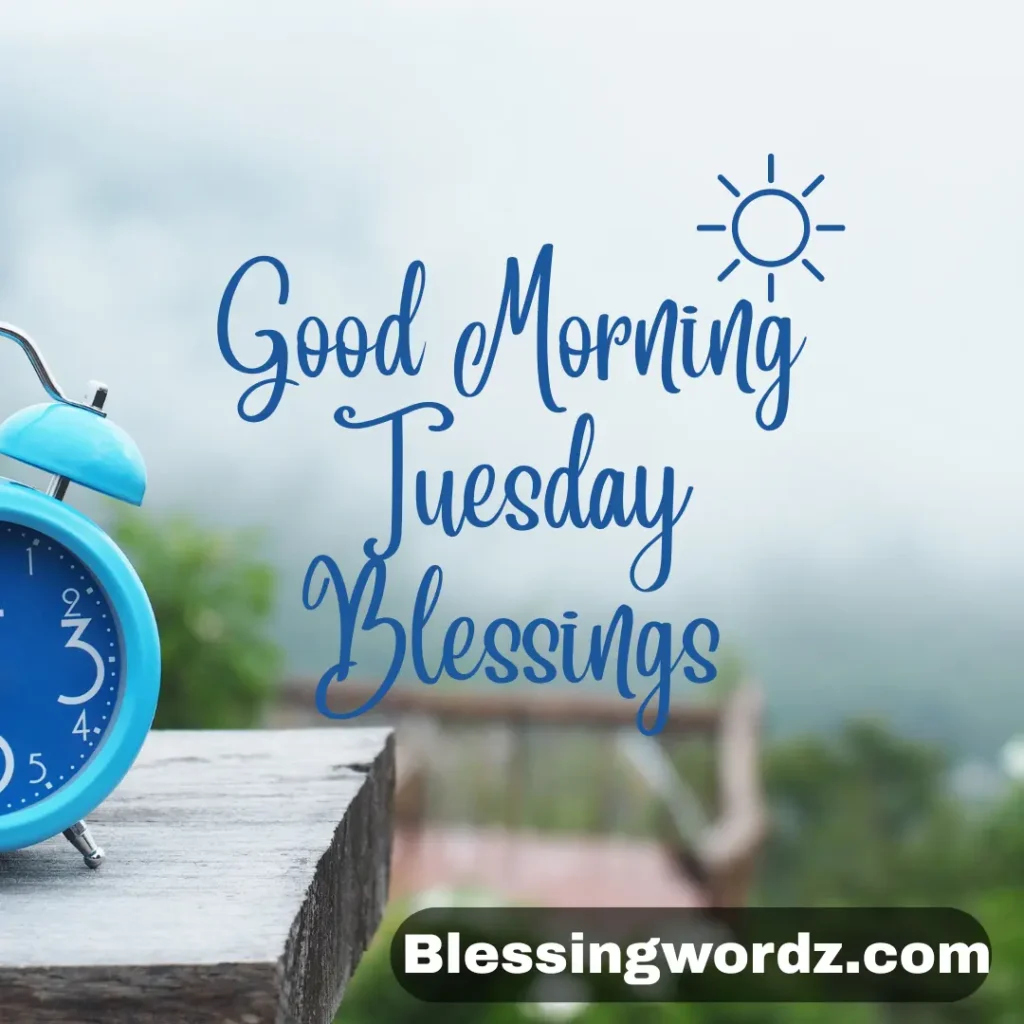 Good Morning Tuesday Blessings
