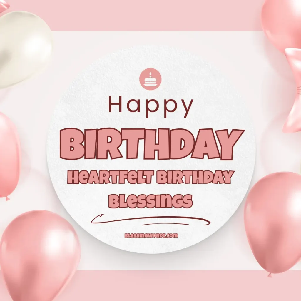Heartfelt Birthday Blessings
