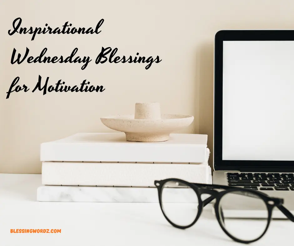 Inspirational Wednesday Blessings
