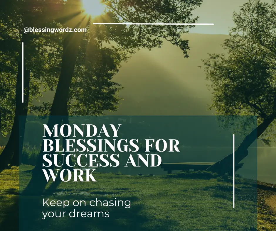 Monday Blessings for Success and Work