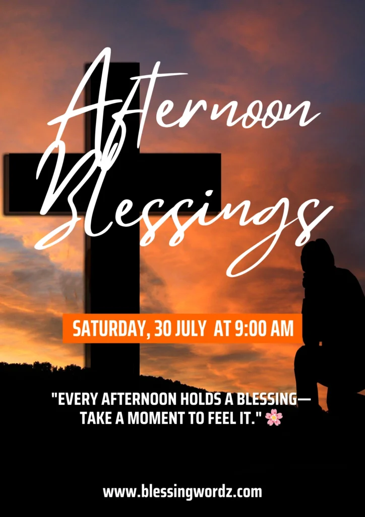 good afternoon blessings