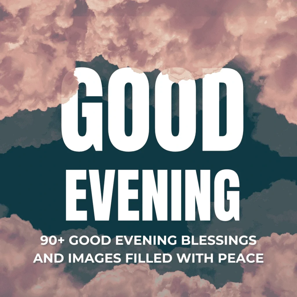 good evening blessings