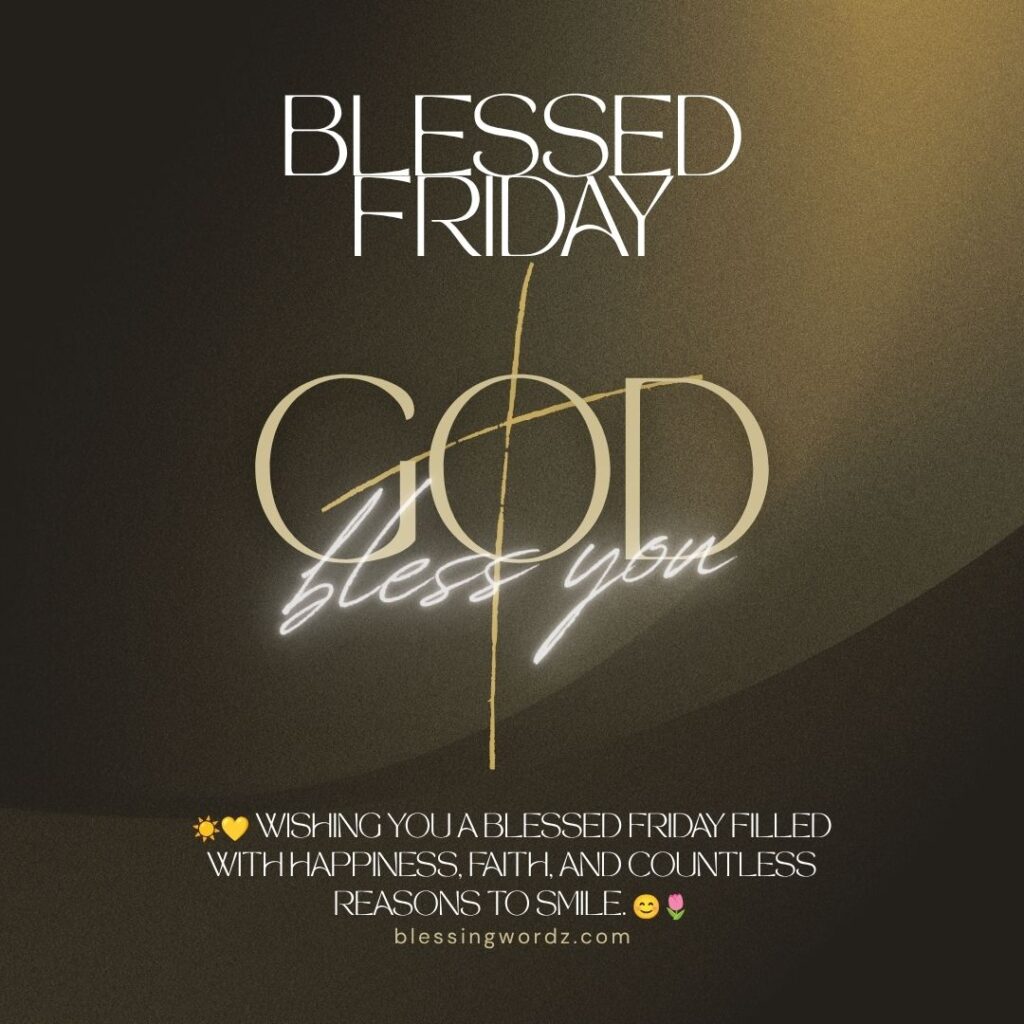 Blessed Friday