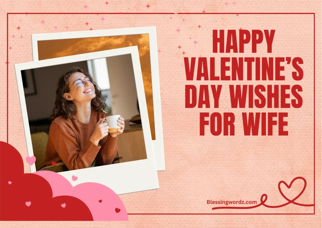Happy Valentine’s Day Wishes for Wife