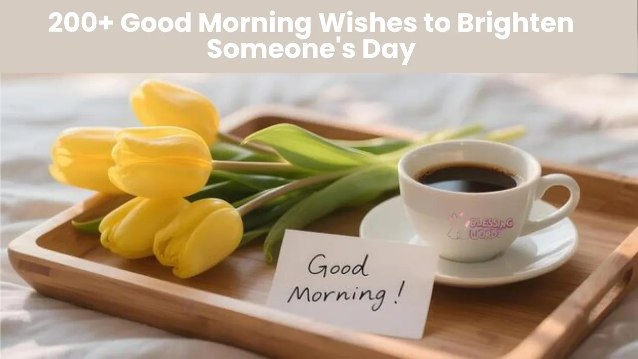 Good Morning Wishes