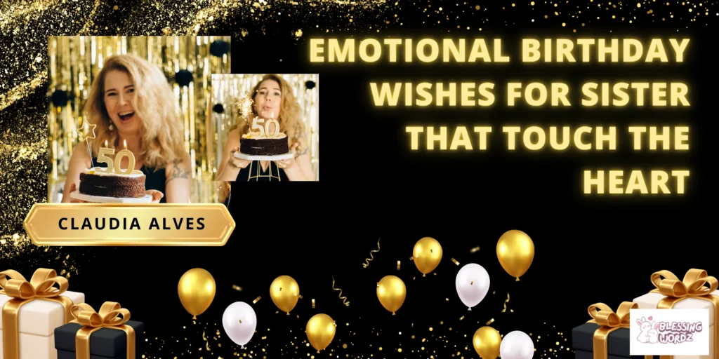 Emotional Birthday Wishes for Sister That Touch the Heart