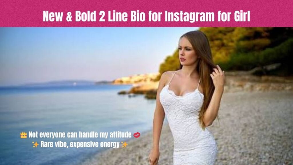 2 Line Bio for Instagram for Girl