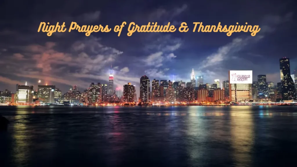 Night Prayers of Gratitude & Thanksgiving