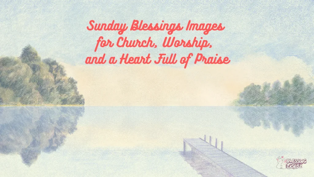 Sunday Blessings Images  for Church