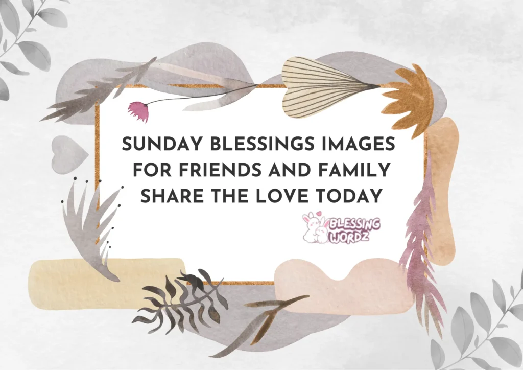 Sunday Blessings Images  for Friends