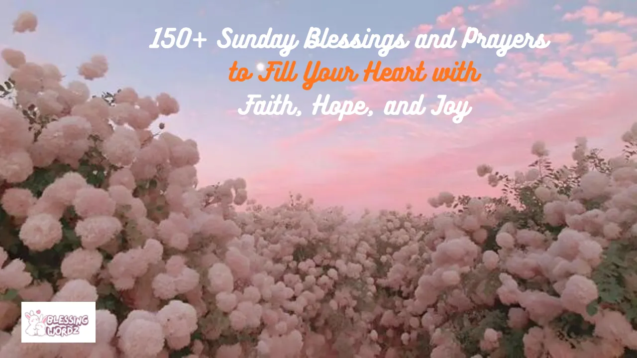 Sunday Blessings and Prayers