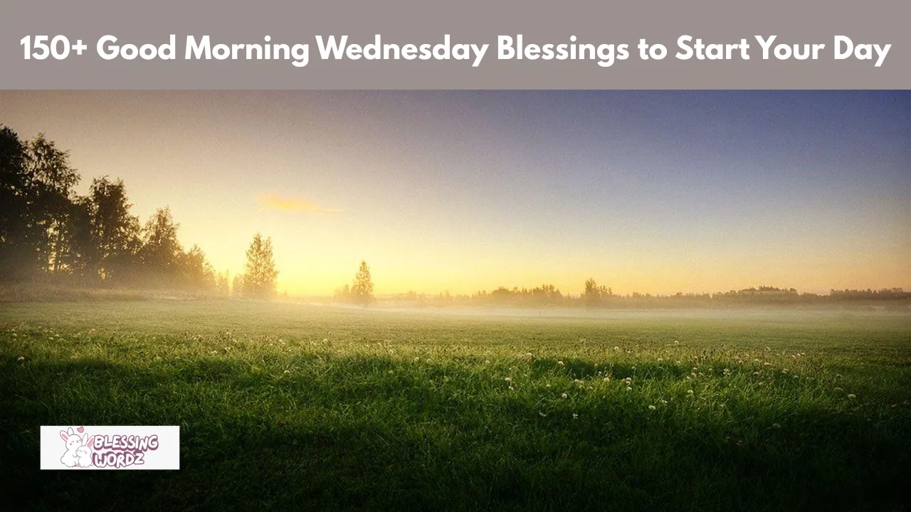 Good Morning Wednesday Blessings