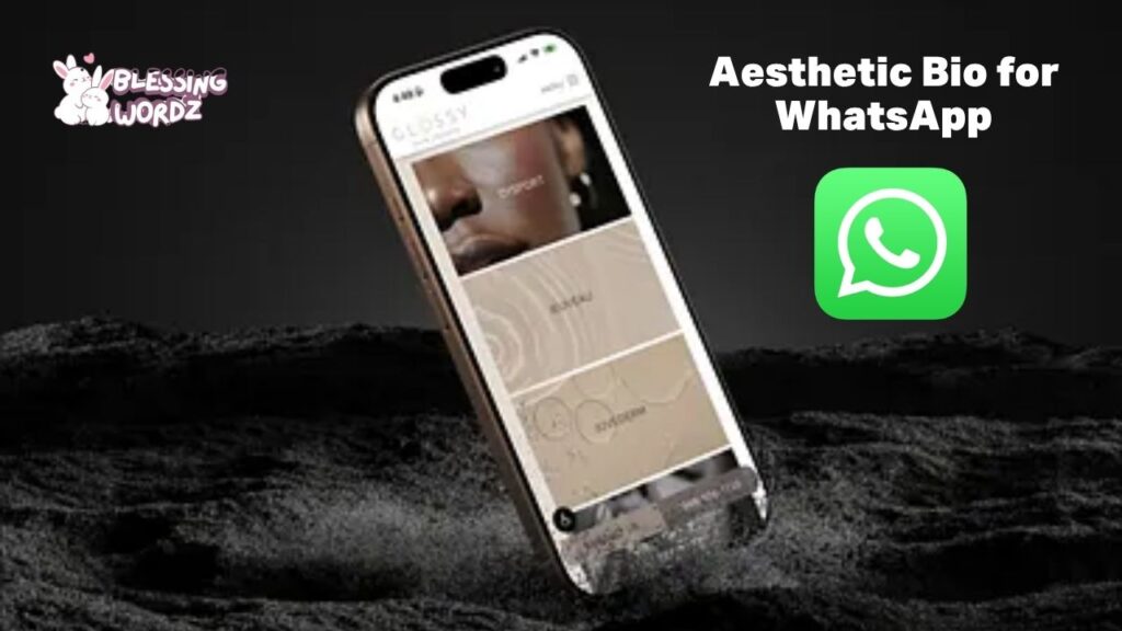 Aesthetic Bio for WhatsApp 