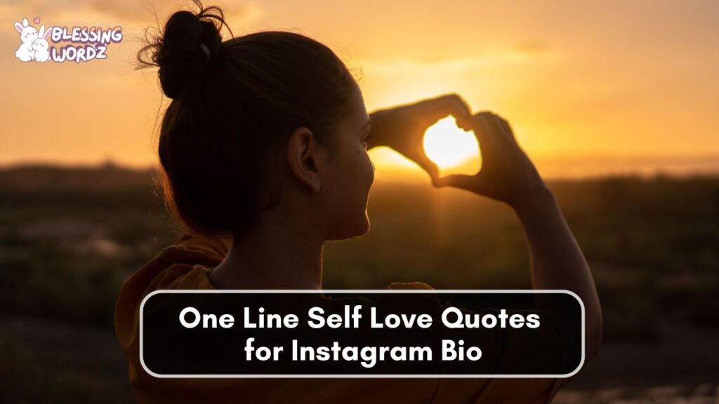 One Line Self Love Quotes for Instagram Bio