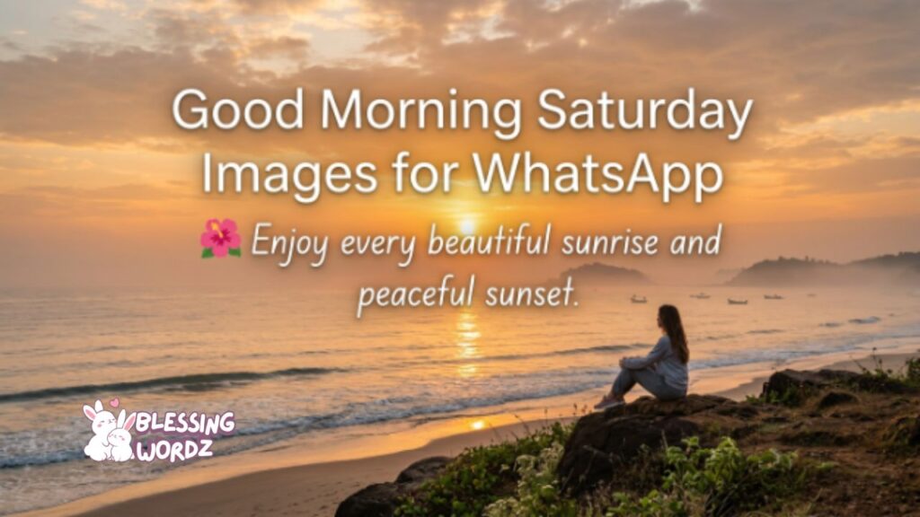 Good Morning Saturday Images for WhatsApp